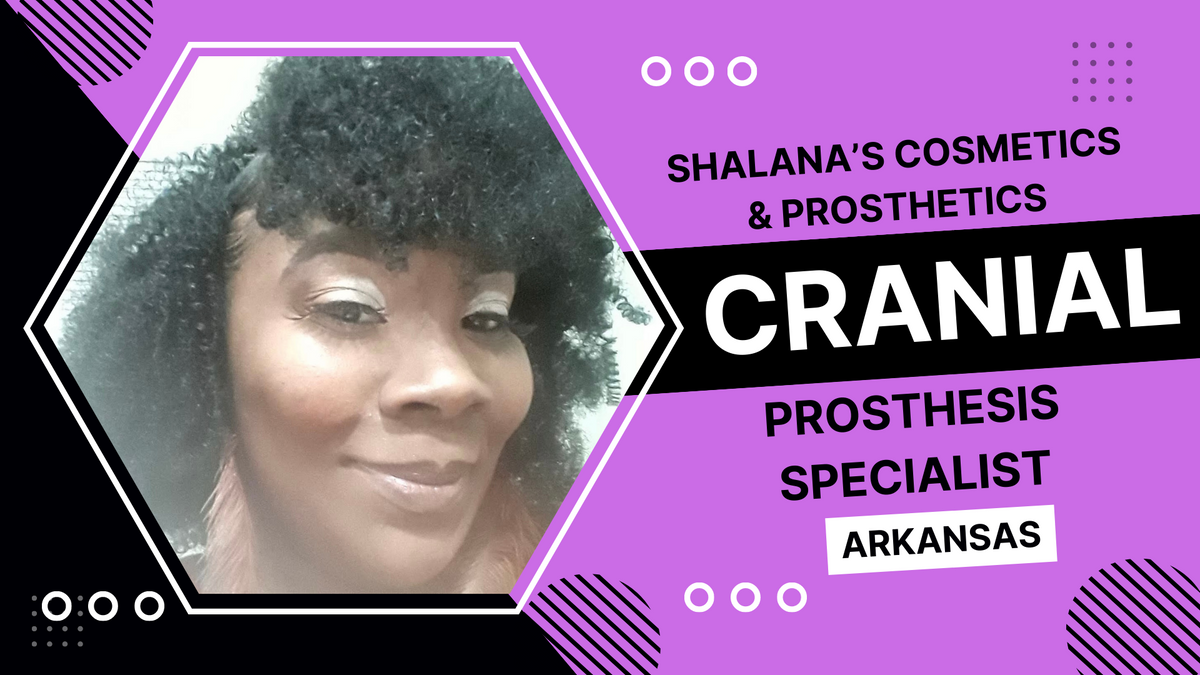 Shalana s Cosmetics Prosthetics: Cranial Prosthesis Specialist Little