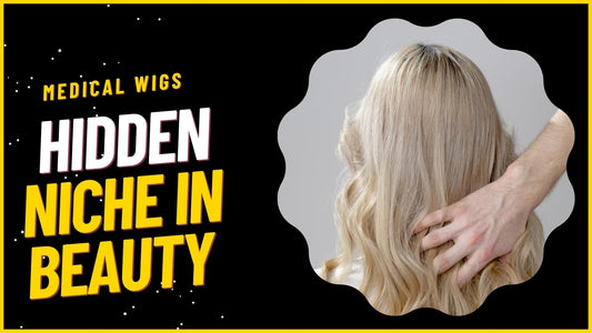 medical wigs niche in beauty