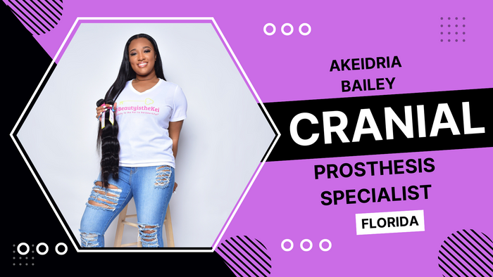
Akeidria Bailey, Cranial Prosthesis Specialist