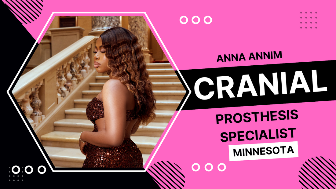 Anna Annim: Cranial Prosthesis Specialist Saint Paul, Minnesota