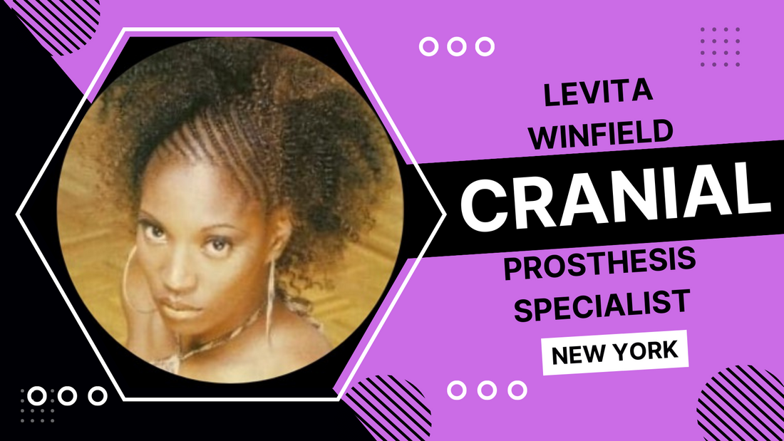 Levita Winfield: Cranial Prosthesis Specialist Brooklyn, New York