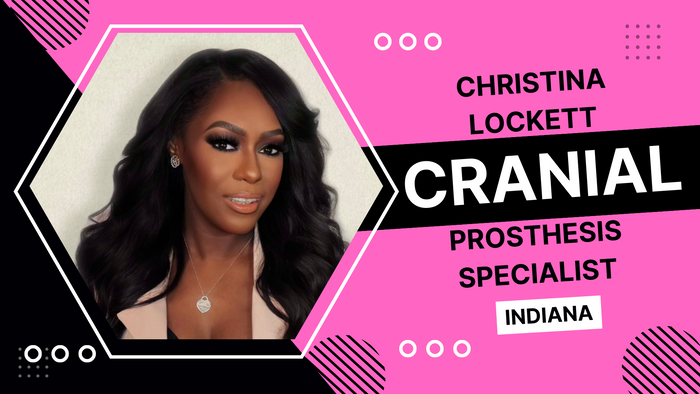 
Christina Lockett, Cranial Prosthesis Specialist
