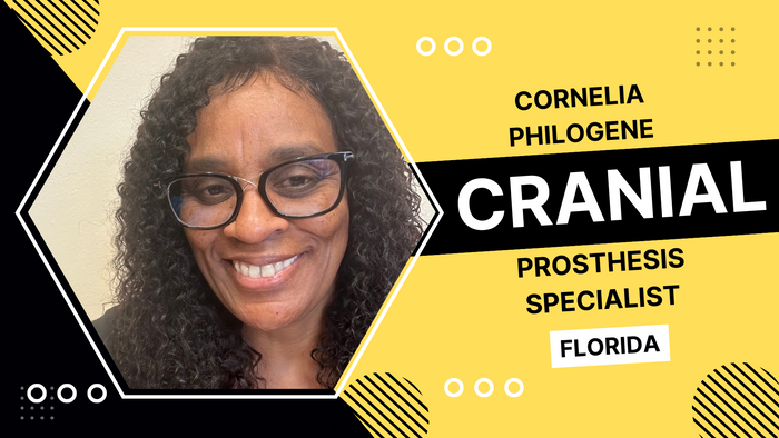 
Cornelia Philogene, Cranial Prosthesis Specialist