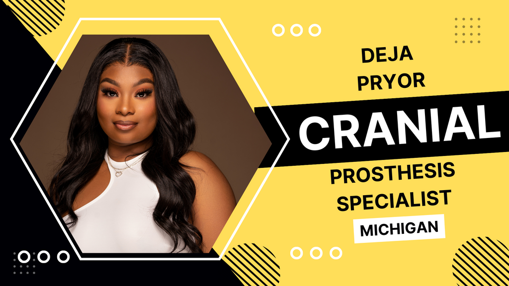 Deja Pryor: Cranial Prosthesis Specialist Ferndale, Michigan