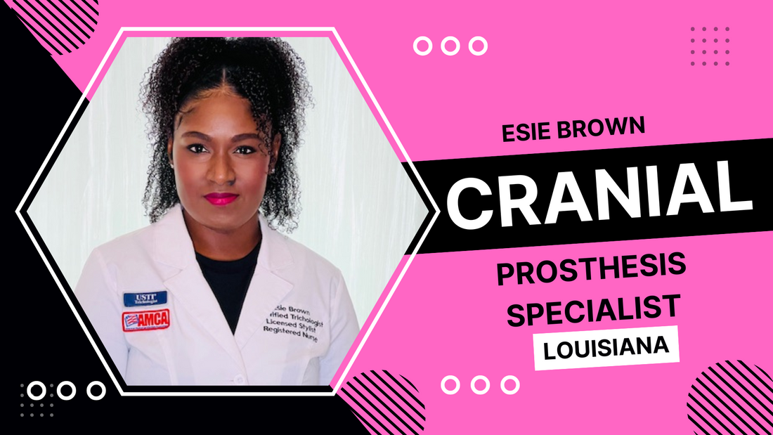 Esie Brown: Cranial Prosthesis Specialist Baton Rouge, Louisiana