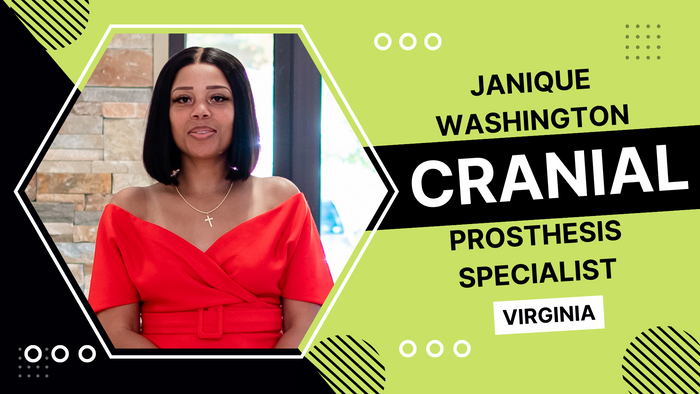 
Janique Washington, Cranial Prosthesis Specialist