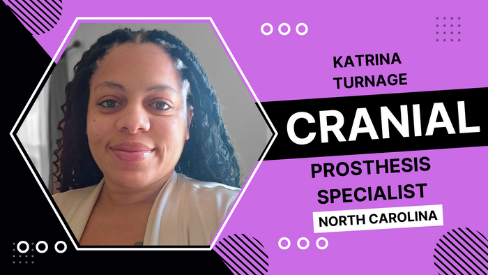 
Katrina Turnage, Cranial Prosthesis Specialist