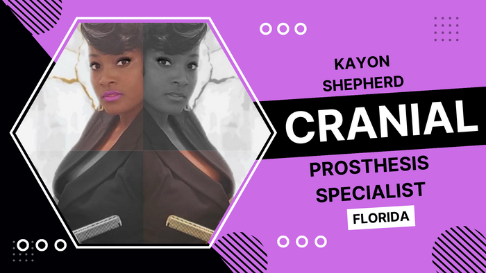 
Kayon Shepherd, Cranial Prosthesis Specialist