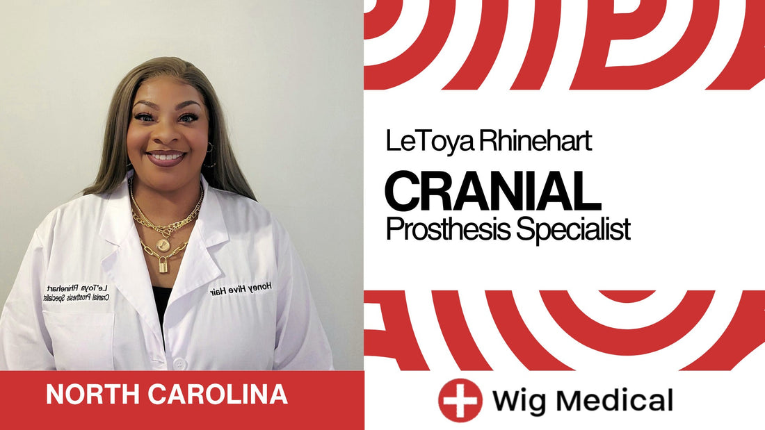 LeToya Rhinehart: Cranial Prosthesis Specialist, Charlotte, North Carolina