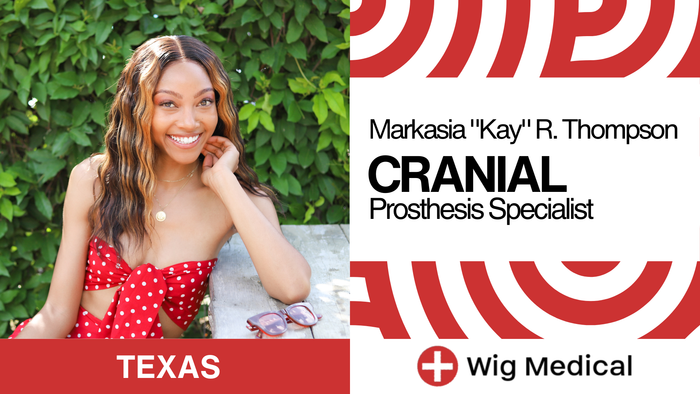
Markasia "Kay" R. Thompson, Cranial Prosthesis Specialist