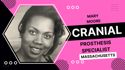 Mary Moore: Cranial Prosthesis Specialist Boston, Massachusetts