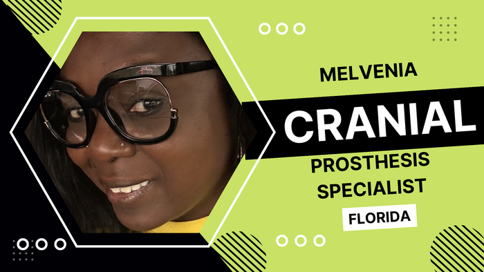 
Melvenia, Cranial Prosthesis Specialist