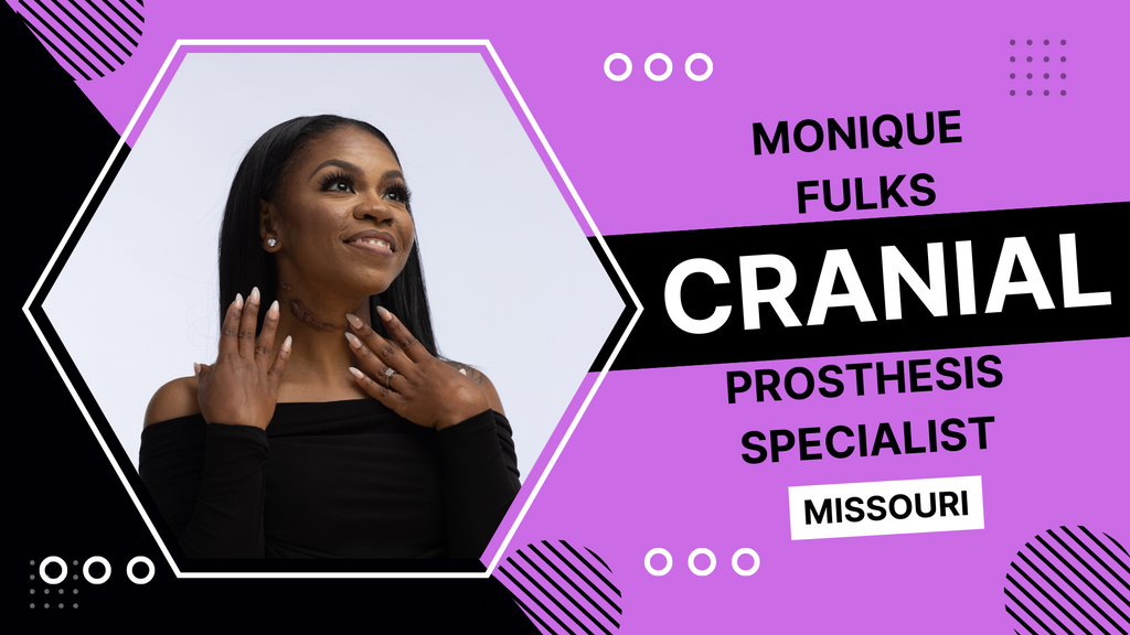 Monique Fulks: Cranial Prosthesis Specialist St. Louis, Missouri