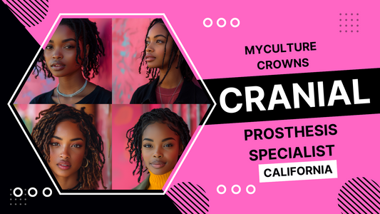 MyCulture Crowns: Cranial Prosthesis Specialist Pasadena, California