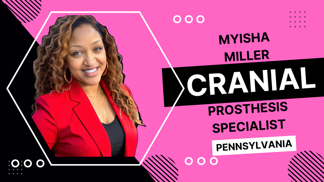 Myisha Miller: Cranial Prosthesis Specialist Willow Grove, Pennsylvania