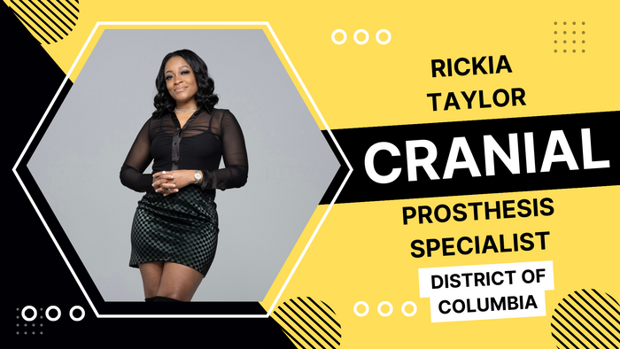 
Rickia Taylor, Cranial Prosthesis Specialist