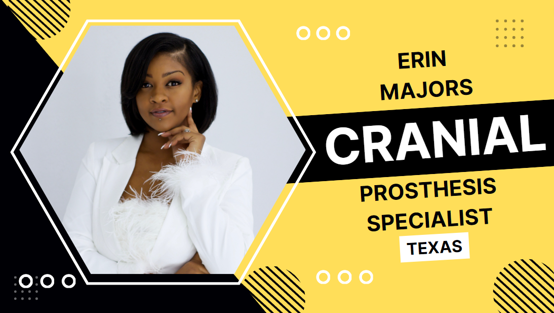 Erin Majors: Cranial Prosthesis Specialist Lewisville, Texas