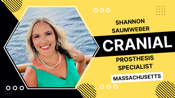 
Shannon Saumweber, Cranial Prosthesis Specialist