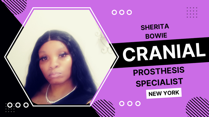 
Sherita Bowie, Cranial Prosthesis Specialist