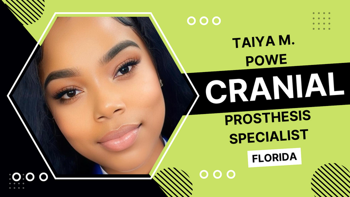 
Taiya M. Powe, Cranial Prosthesis Specialist