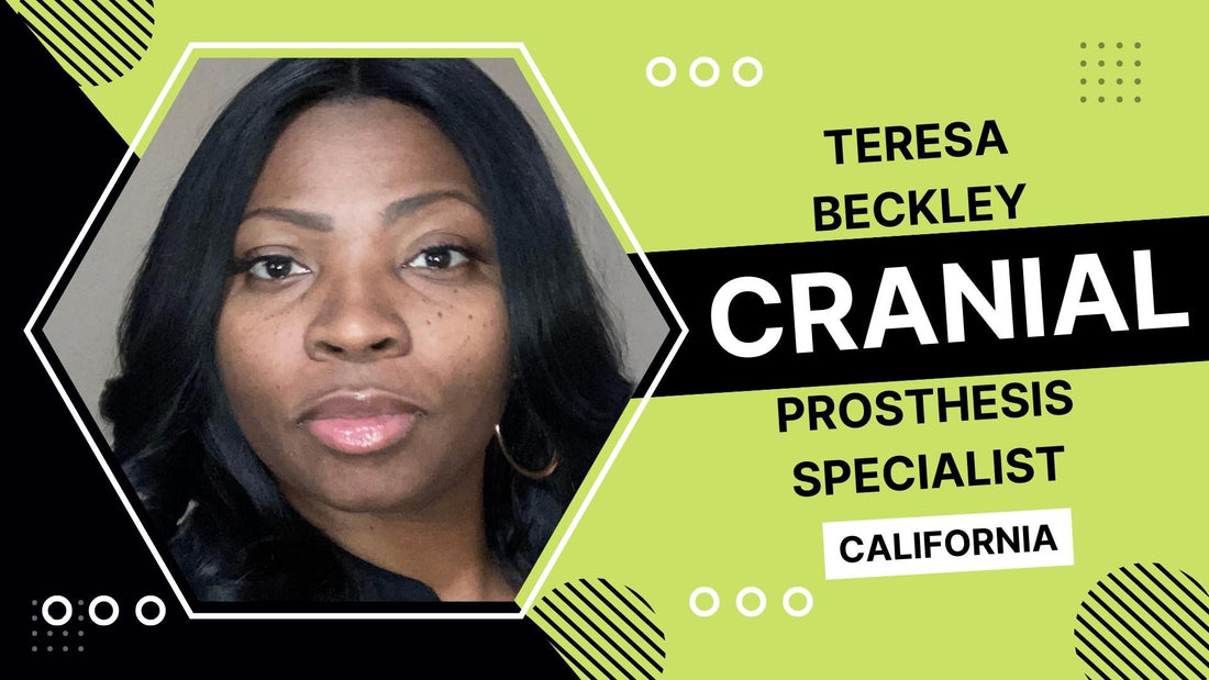 Teresa Beckley: Cranial Prosthesis Specialist Fontana, California