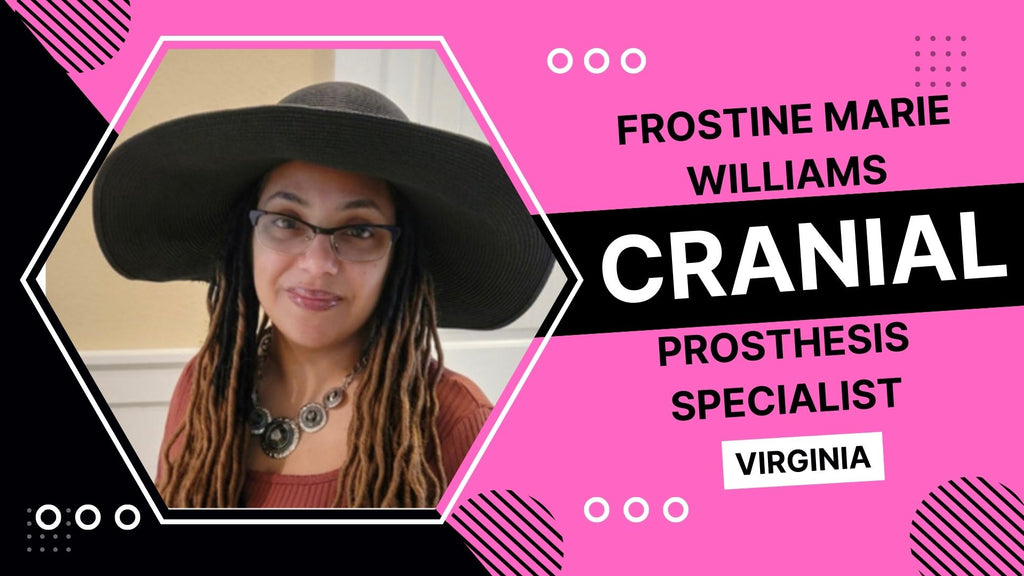Frostine Marie Williams: Cranial Prosthesis Specialist Spotsylvania, Virginia