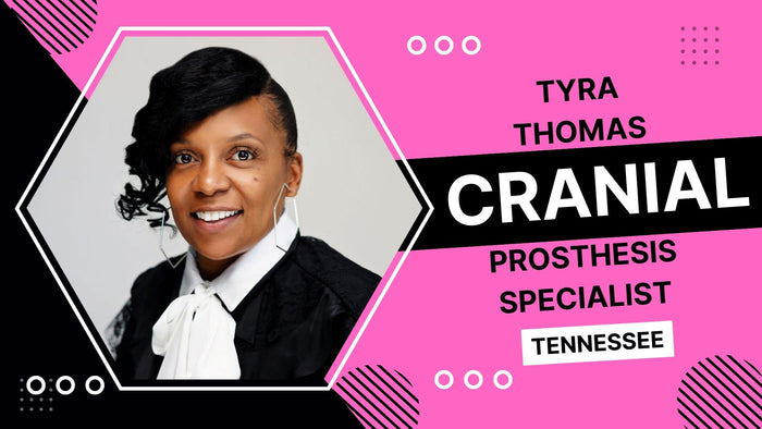 
Tyra Thomas, Cranial Prosthesis Specialist