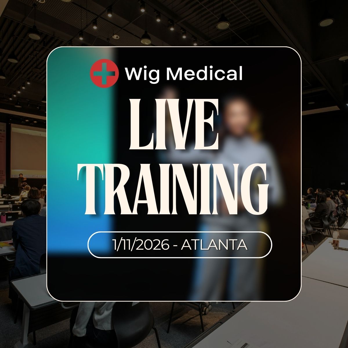 In-Person Medical Wig Certification Course - 1/11/2026