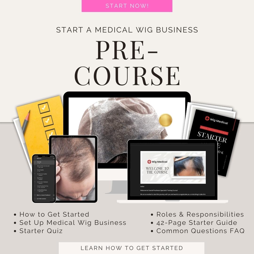 Medical wig pre-course