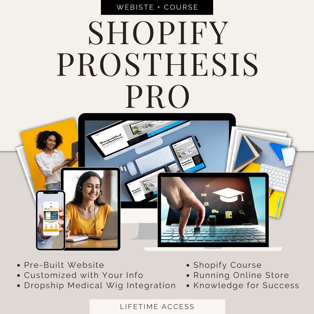 Shopify Prosthesis Pro: Online Course and Website